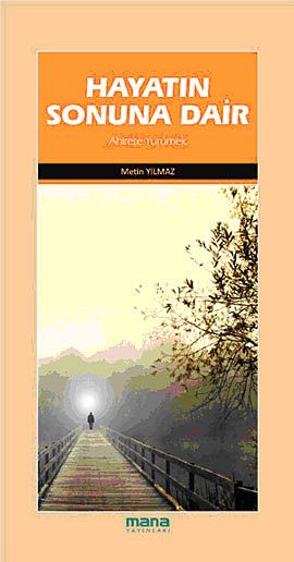 Hayatın Sonuna Dair, Mana Yayınları