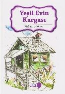 Yeşil Evin Kargası; Can Dostlarım Serisi, Ensar Neşriyat