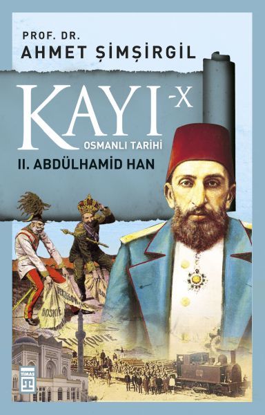 Kayı 10: II. Abdülhamid Han, Ahmet Şimşirgil