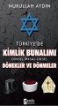 Türkiyede Kimlik Bunalımı Dönekler Ve Dönmeler, Parola Yayınları
