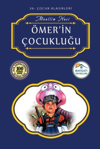 Çocuk Klasikleri 26 Ömer'in Çocukluğu, Muallim Naci