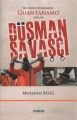Düşman Savaşçı; Bir İngiliz Müslümanın Guantanamo Anıları, Mana Yayınları