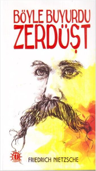 Böyle Buyurdu Zerdüşt, Friedrich Nietzsche