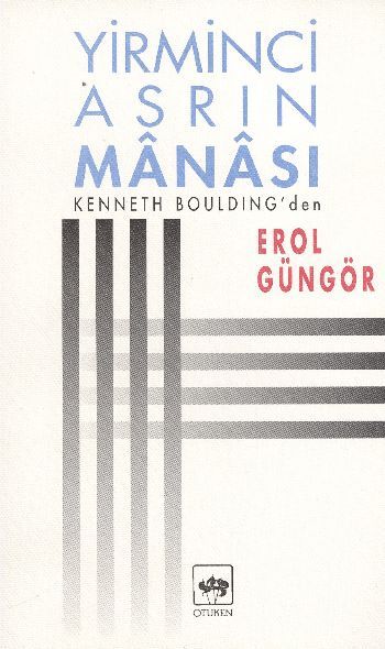 Yirminci Asrın Manası, Kenneth Boulding, Ötüken