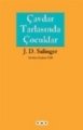 Çavdar Tarlasında Çocuklar, J.D. Salinger