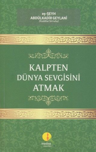 Kalpten Dünya Sevgisini Atmak, Medine Yayıncılık