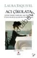 ACI ÇİKOLATA, Laura Esquivel