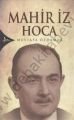 Mahir İz Hoca, Mustafa Özdamar
