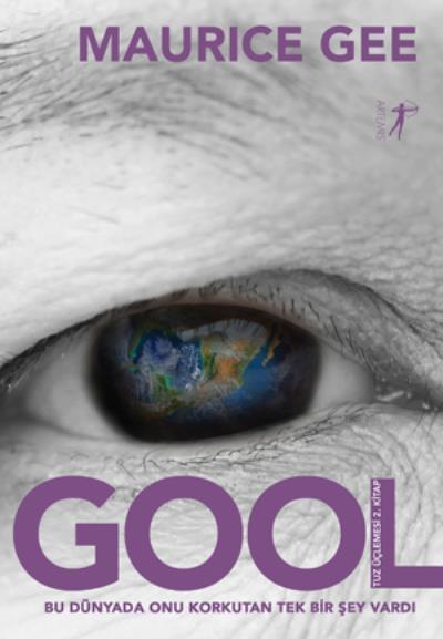 Gool - Tuz Üçlemesi II. Kitap, Maurice Gee