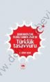 Şehberderzade Filibeli Ahmed Hilmi'de Türklük Tasavvuru, R. Uğur Uçar