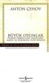 Büyük Oyunlar, Anton Pavloviç Çehov
