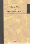 Ehlidildeniz, Hasan Akay