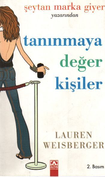 Tanınmaya Değer Kişiler, Lauren Weisberger, Altın Kitaplar