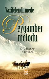 Vazifelendirmede Peygamber Metodu, Hasan Yenibaş