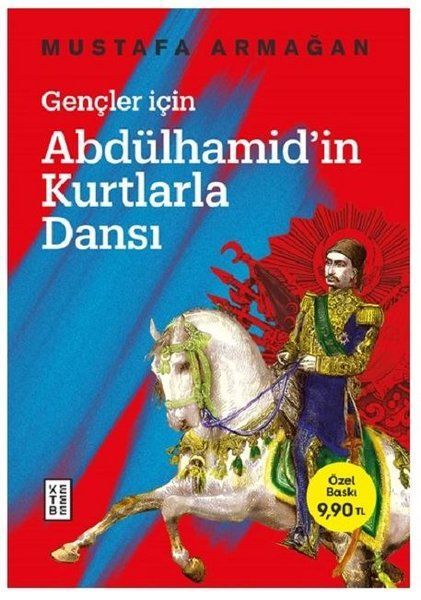 Gençler İçin Abdülhamidin Kurtlarla Dansı, Mustafa Armağan