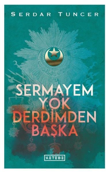 Sermayem Yok Derdimden Başka Ciltli, Serdar Tuncer