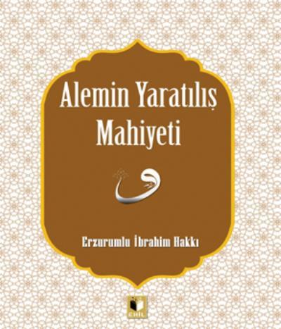 Alemin Yaratılış Mahiyeti, Ehil Yayınları