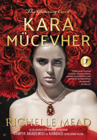 Kara Mücevher, Richelle Mead