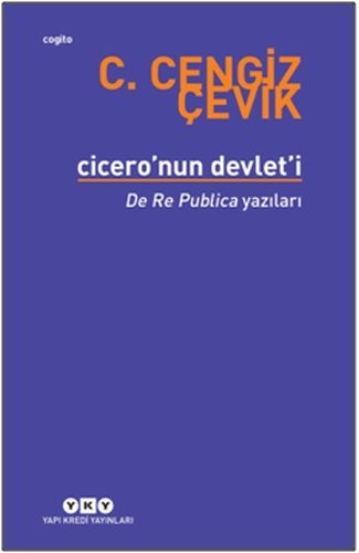 Cicero'nun Devlet'i, C. Cengiz Çevik
