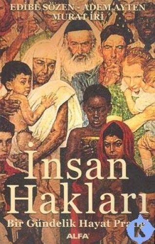 İnsan Hakları - Bir Gündelik Hayat Pratiği, Edibe Sözen