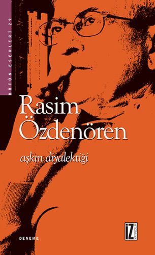 Aşkın Diyalektiği, Rasim Özdenören