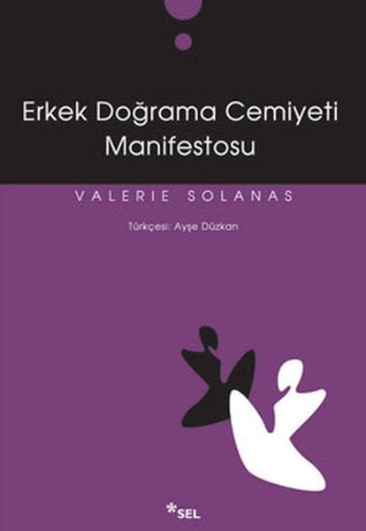 Erkek Doğrama Cemiyeti Manifestosu, Valerie Solanas