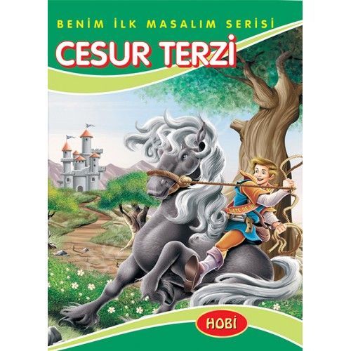 Cesur Terzi Benim İlk Masallarım Serisi , Hobi Yayınevi