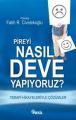 Pireyi Nasıl Deve Yapıyoruz, Fatih Reşit Civelekoğlu
