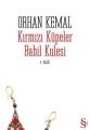Kırmızı Küpeler / Babil Kulesi, Orhan Kemal