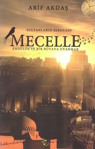 Sultanların Serenadı Mecelle, ARİF AKDAŞ