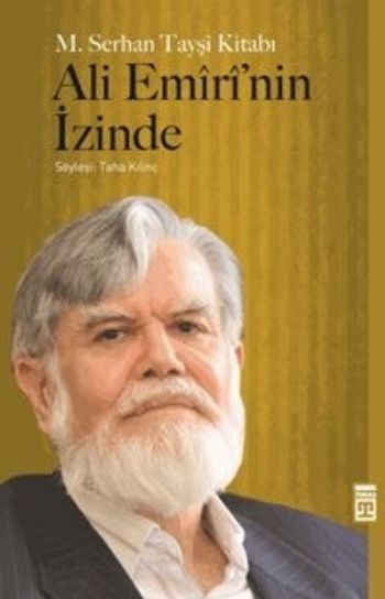 Ali Emirinin İzinde, M. Serhan Tayşi