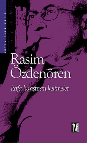 Kafa Karıştıran Kelimeler, Rasim Özdenören