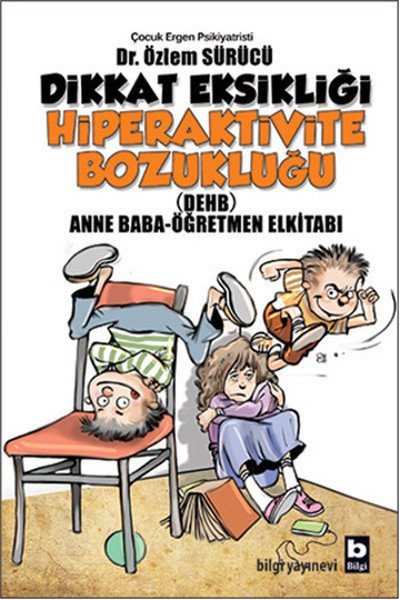 Dikkat Eksikliği Hiperaktivite Bozukluğu, Özlem Sürücü