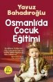 Osmanlı´Da Çocuk Eğitimi, Hayat