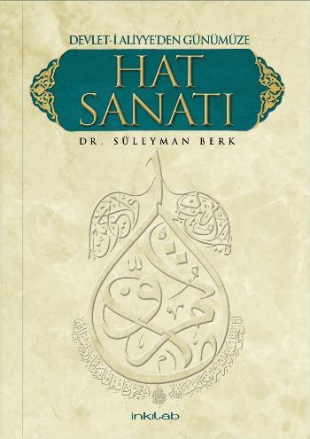 Devlet-i Aliyye'den Günümüze Hat Sanatı, Süleyman Berk
