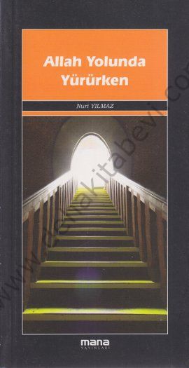 Allah Yolunda Yürürken, Mana Yayınları