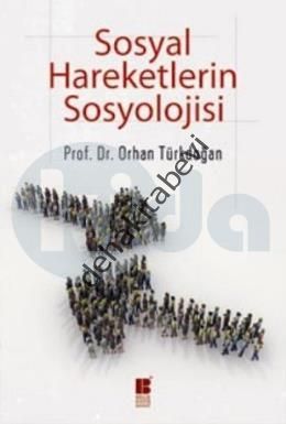 Sosyal Hareketlerin Sosyolojisi, Orhan Türkdoğan