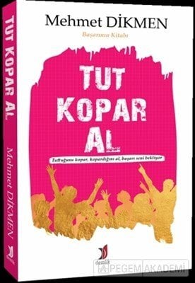 Tut Kopar Al, Mehmet Dikmen, Demlik Yayınları