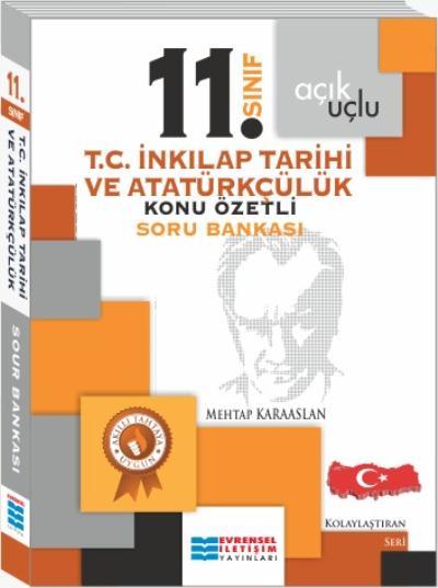 Evrensel 11. Sınıf Açık Uçlu T.C. İnkilap Tarihi ve Atatürkçülük Konu Özetli Soru Bankası