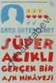 Süper Acıklı Gerçek Bir Aşk Hikayesi, Gary Shteyngart