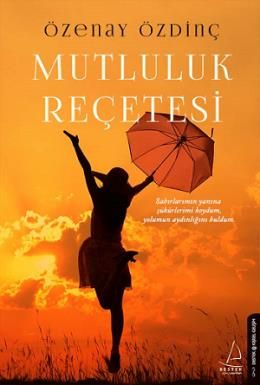 Mutluluk Reçetesi, Özenay Özdinç