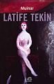 Muinar, Latife Tekin, İletişim