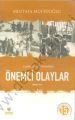 Cumhuriyet Döneminde Önemli Olaylar 2 - Mustafa Müftüoğlu