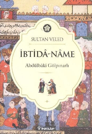İbtida-Name, Sultan Veled, İnkılap Kitabevi