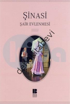 Şair Evlenmesi, Şinasi