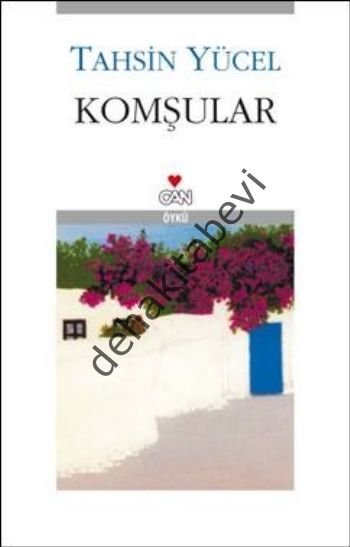 KOMŞULAR, Tahsin Yücel