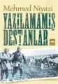 Yazılamamış Destanlar, Mehmed Niyazi