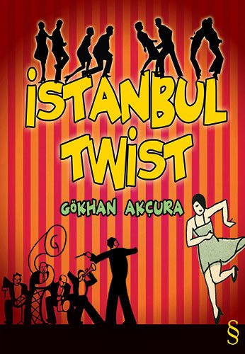 İstanbul Twist, Gökhan Akçura