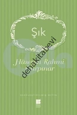 Şık, Hüseyin Rahmi Gürpınar