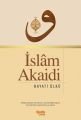 İslâm Akaidi, Hayati Ülkü